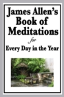 James Allen's Book of Meditations for Every Day in the Year - Book