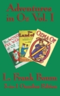 Complete Book of Oz Vol I : The Wonderful Wizard of Oz, the Marvelous Land of Oz, and Ozma of Oz - Book