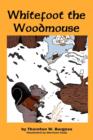 Whitefoot the Woodmouse - Book