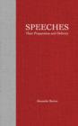 Speeches; Their Preparation and Their Delivery - Book