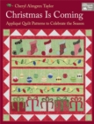 Christmas is Coming : Applique Quilt Patterns to Celebrate the Season - Book