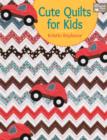 Cute Quilts for Kids - Book