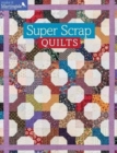 Super Scrap Quilts - Book