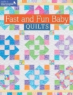 Fast and Fun Baby Quilts - Book