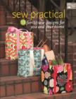 Sew Practical : 13 Fun-To-Sew Designs for You and Your Home - Book