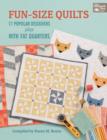 Fun-Size Quilts : 17 Popular Designers Play With Fat Quarters - Book