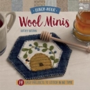Lunch-Hour Wool Minis : 14 Easy Projects to Stitch in No Time - Book