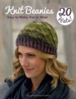 Knit Beanies : Easy to Make, Fun to Wear - Book