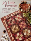 Jo's Little Favorites : Timeless Quilts from Scraps and Fat Quarters - Book