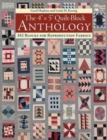 The 4" x 5" Quilt-Block Anthology : 182 Blocks for Reproduction Fabrics - Book
