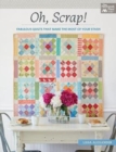 Oh, Scrap! : Fabulous Quilts That Make the Most of Your Stash - Book