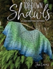 Top-Down Shawls : 12 Lace-Knitting Patterns - Book