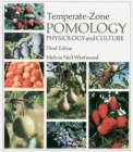 Temperate-Zone Pomology : Physiology and Culture, Third Edition - Book
