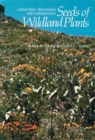 Collecting, Processing and Germinating Seeds of Wildland Plants - Book