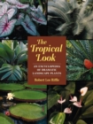 The Tropical Look - Book