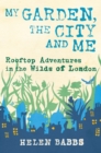 My Garden, the City and Me - Book