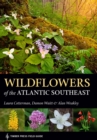 Wildflowers of the Atlantic Southeast - Book