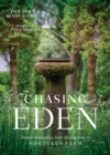 Chasing Eden : Design Inspiration from the Gardens at Hortulus Farm - Book