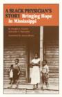 A Black Physician's Story : Bringing Hope in Mississippi - Book