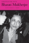 Conversations with Bharati Mukherjee - Book