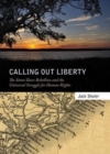 Calling Out Liberty : The Stono Slave Rebellion and the Universal Struggle for Human Rights - Book