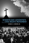 Seventh-day Adventists and the Civil Rights Movement - eBook