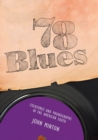 78 Blues : Folksongs and Phonographs in the American South - eBook