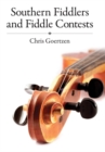 Southern Fiddlers and Fiddle Contests - eBook