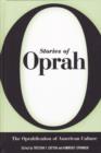 Stories of Oprah : The Oprahfication of American Culture - Book