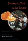 Drawing a Circle in the Square : Street Performing in New York's Washington Square Park - Book