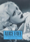 Alice Faye : A Life Beyond the Silver Screen - eBook