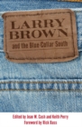 Larry Brown and the Blue-Collar South - eBook
