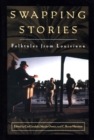 Swapping Stories : Folktales from Louisiana - eBook