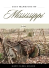 Lost Mansions of Mississippi, Volume II - eBook