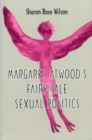 Margaret Atwood's Fairy-Tale Sexual Politics - Book