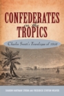 Confederates in the Tropics : Charles Swett's Travelogue - eBook