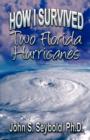 How I Survived Two Florida Hurricanes - Book