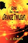 Gone in the Orange Twilight - Book