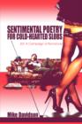 Sentimental Poetry for Cold-Hearted Slobs : (Or: A Campaign of Romance) - Book