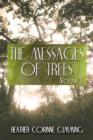 The Messages of Trees : Volume I - Book
