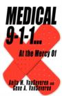 Medical 9-1-1.at the Mercy of - Book