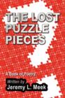 The Lost Puzzle Pieces : A Book of Poetry - Book