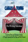 The Writing Sideshow : Contorting Poems and Outrageous Sleights of Thought Spawned from Pen, Paper, and Word Processor - Book