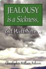 Jealousy Is a Sickness, Get Well Soon. - Book