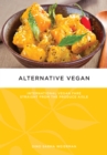 Alternative Vegan : INTERNATIONAL VEGAN FARE STRAIGHT FROM THE PRODUCE AISLE - eBook