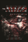 The Revolution Of Everyday Life - Book