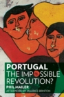 Portugal: The Impossible Revolution? - eBook