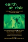 Earth at Risk : Building a Resistance Movement to Save the Planet - eBook