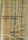 Internalizing Strengths: An Overlooked Way of Overcoming Weaknesses in Managers - eBook