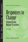 Responses to Change: Helping People Manage Transition - eBook